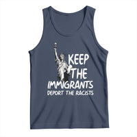 Keep The Immigrants Deport The Racists Tank Top Statue Of Liberty Anti Racism