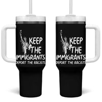 Keep The Immigrants Deport The Racists Tumbler With Handle Statue Of Liberty Anti Racism