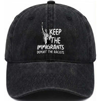 Keep The Immigrants Deport The Racists Washed Cotton Baseball Cap Statue Of Liberty Anti Racism