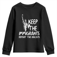 Keep The Immigrants Deport The Racists Youth Sweatshirt Statue Of Liberty Anti Racism