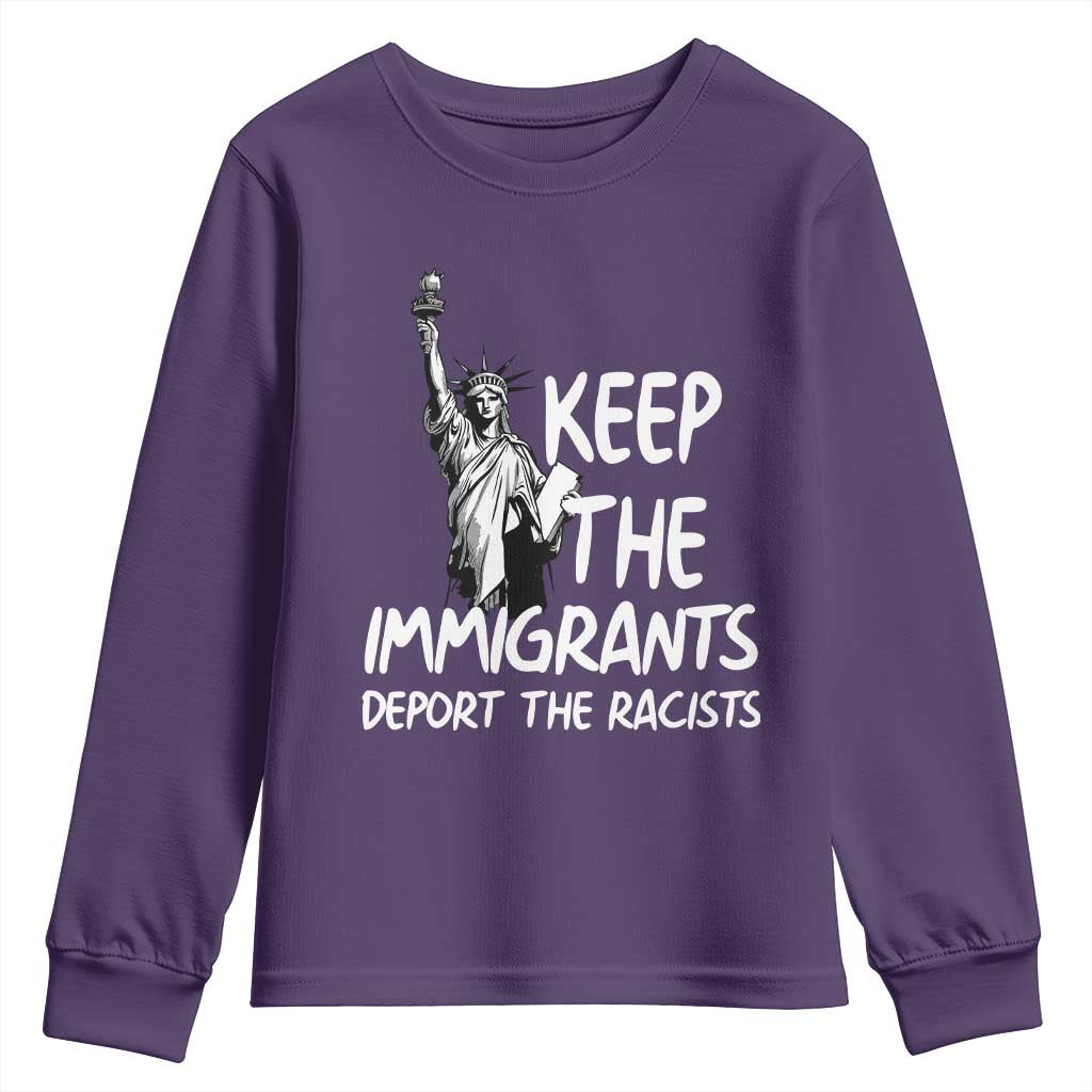 Keep The Immigrants Deport The Racists Youth Sweatshirt Statue Of Liberty Anti Racism