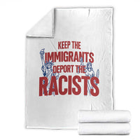 Keep The Immigrants Deport The Racists Throw Blanket Statue Of Liberty Anti Racism Political Statement