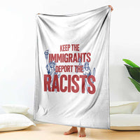 Keep The Immigrants Deport The Racists Throw Blanket Statue Of Liberty Anti Racism Political Statement