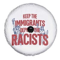 Keep The Immigrants Deport The Racists Spare Tire Cover Statue Of Liberty Anti Racism Political Statement