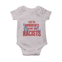 Keep The Immigrants Deport The Racists Baby Onesie Statue Of Liberty Anti Racism Political Statement