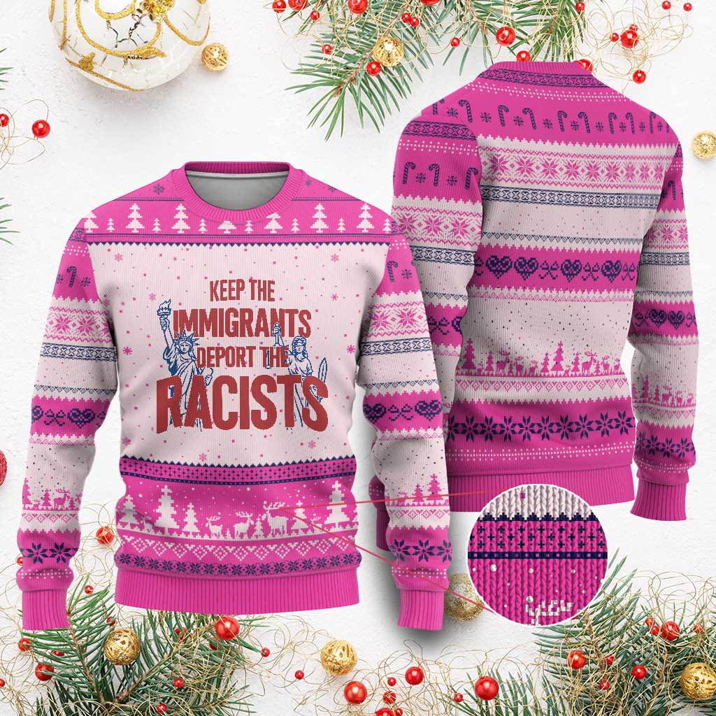 Keep The Immigrants Deport The Racists Ugly Christmas Sweater Statue Of Liberty Anti Racism Political Statement