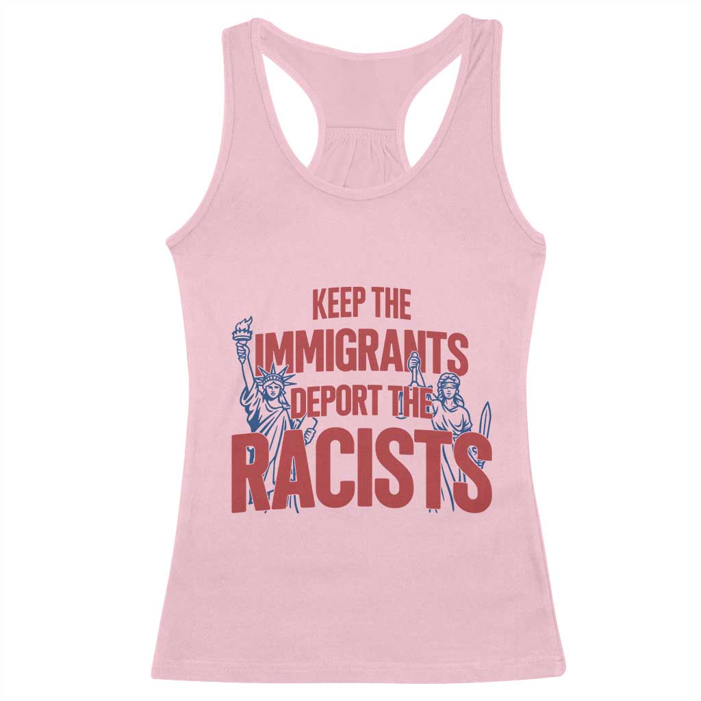 Keep The Immigrants Deport The Racists Racerback Tank Top Statue Of Liberty Anti Racism Political Statement