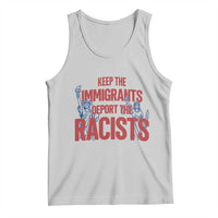 Keep The Immigrants Deport The Racists Tank Top Statue Of Liberty Anti Racism Political Statement