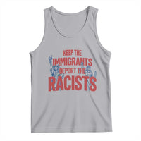 Keep The Immigrants Deport The Racists Tank Top Statue Of Liberty Anti Racism Political Statement