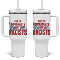 Keep The Immigrants Deport The Racists Tumbler With Handle Statue Of Liberty Anti Racism Political Statement
