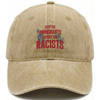 Keep The Immigrants Deport The Racists Washed Cotton Baseball Cap Statue Of Liberty Anti Racism Political Statement
