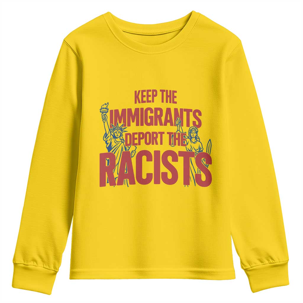 Keep The Immigrants Deport The Racists Youth Sweatshirt Statue Of Liberty Anti Racism Political Statement