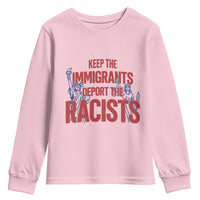 Keep The Immigrants Deport The Racists Youth Sweatshirt Statue Of Liberty Anti Racism Political Statement