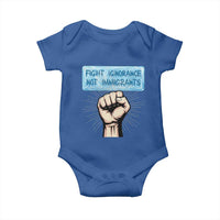 Fight Ignorance Not Immigrants Baby Onesie Antiracist Human Rights Political Protest Anti ICE