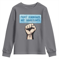Fight Ignorance Not Immigrants Youth Sweatshirt Antiracist Human Rights Political Protest Anti ICE
