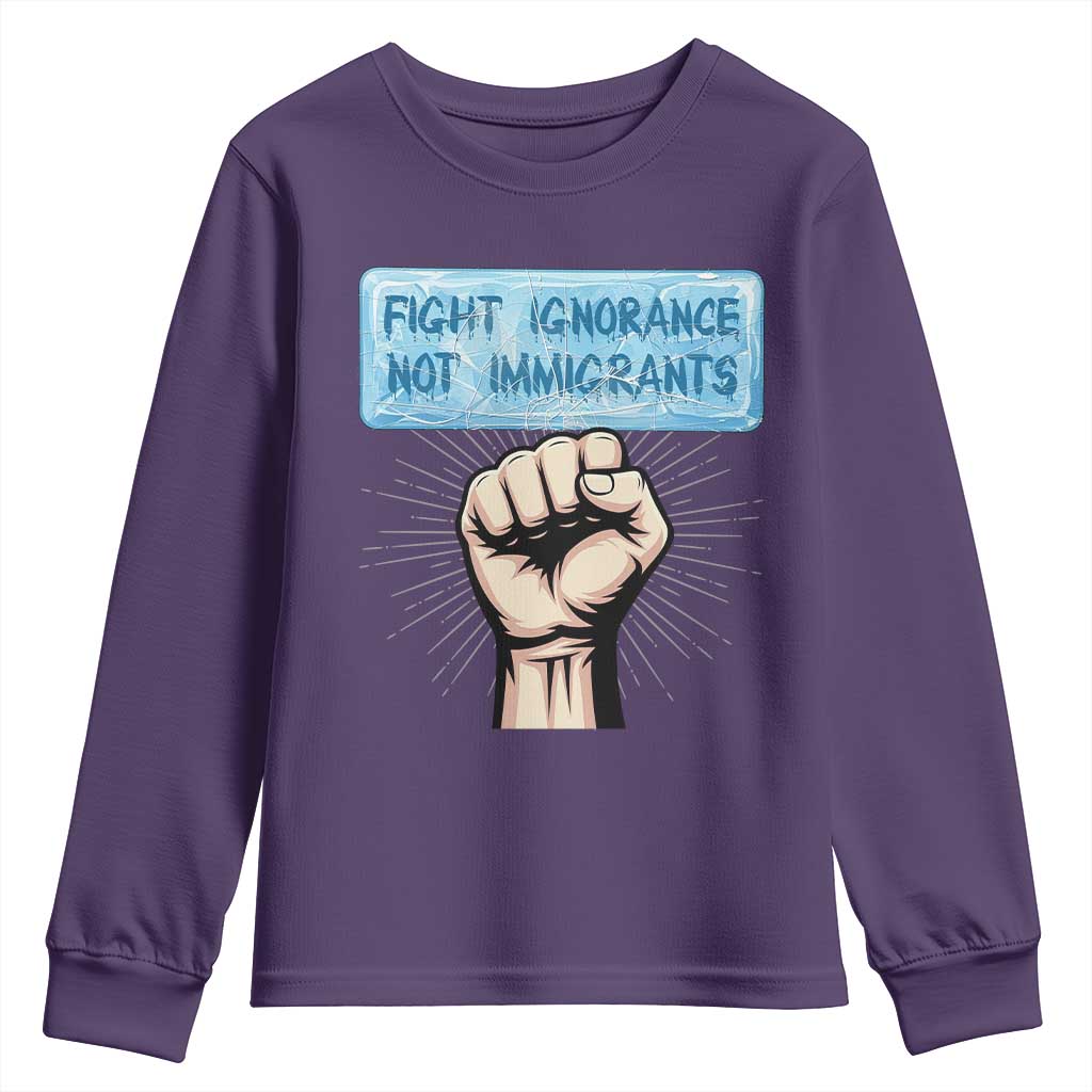 Fight Ignorance Not Immigrants Youth Sweatshirt Antiracist Human Rights Political Protest Anti ICE
