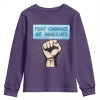 Fight Ignorance Not Immigrants Youth Sweatshirt Antiracist Human Rights Political Protest Anti ICE