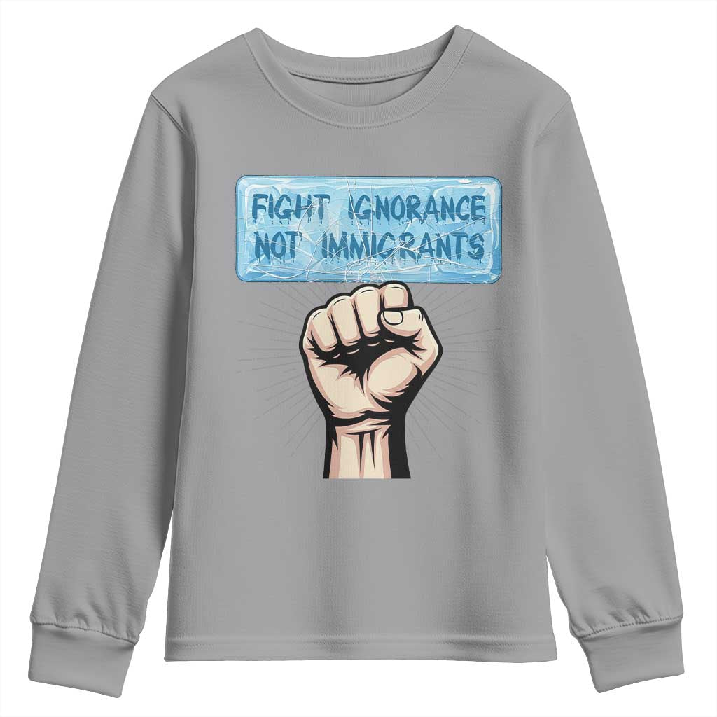 Fight Ignorance Not Immigrants Youth Sweatshirt Antiracist Human Rights Political Protest Anti ICE