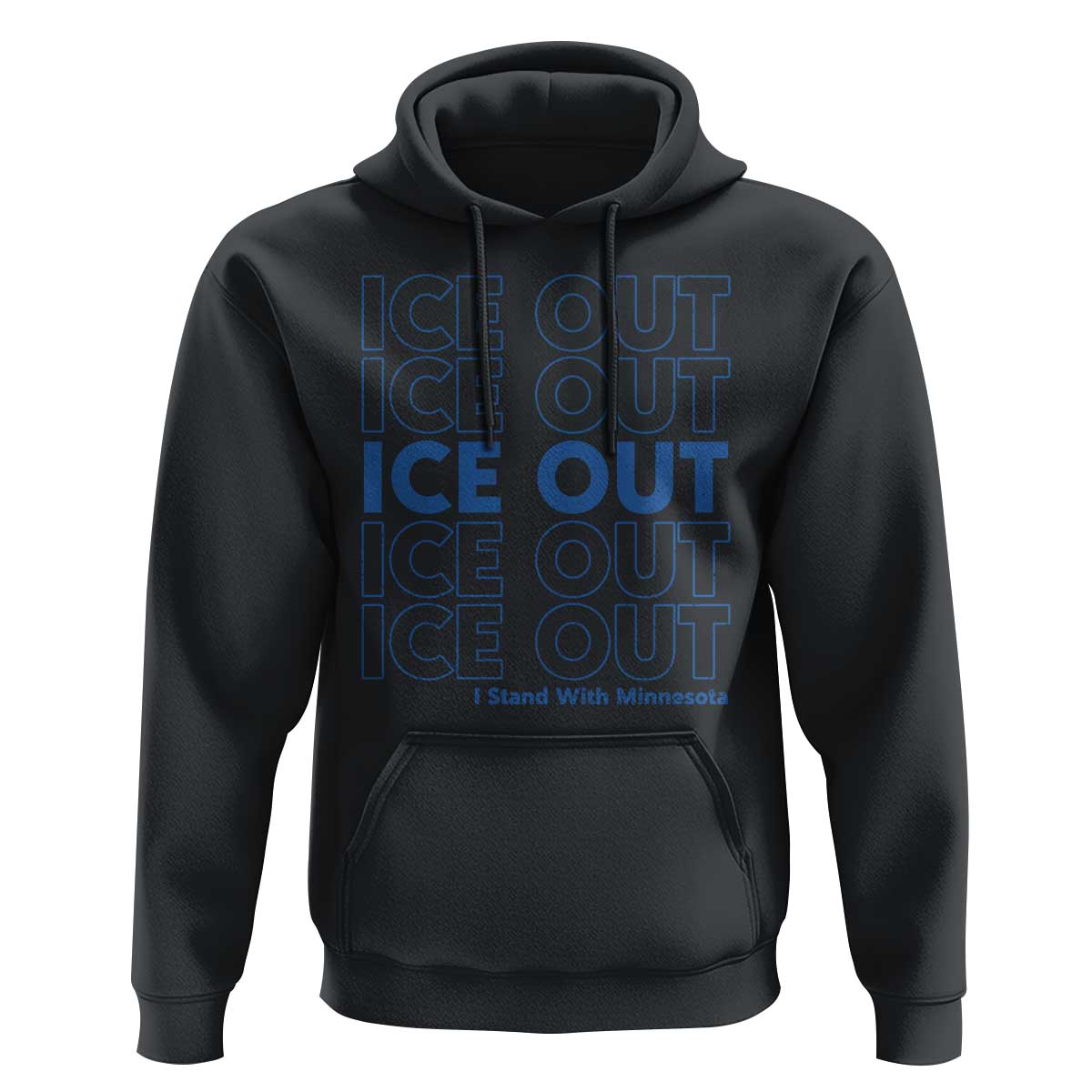 ICE Out Hoodie I Stand With Minnesota Minneapolis Anti ICE