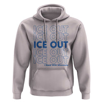 ICE Out Hoodie I Stand With Minnesota Minneapolis Anti ICE