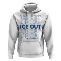 ICE Out Hoodie I Stand With Minnesota Minneapolis Anti ICE