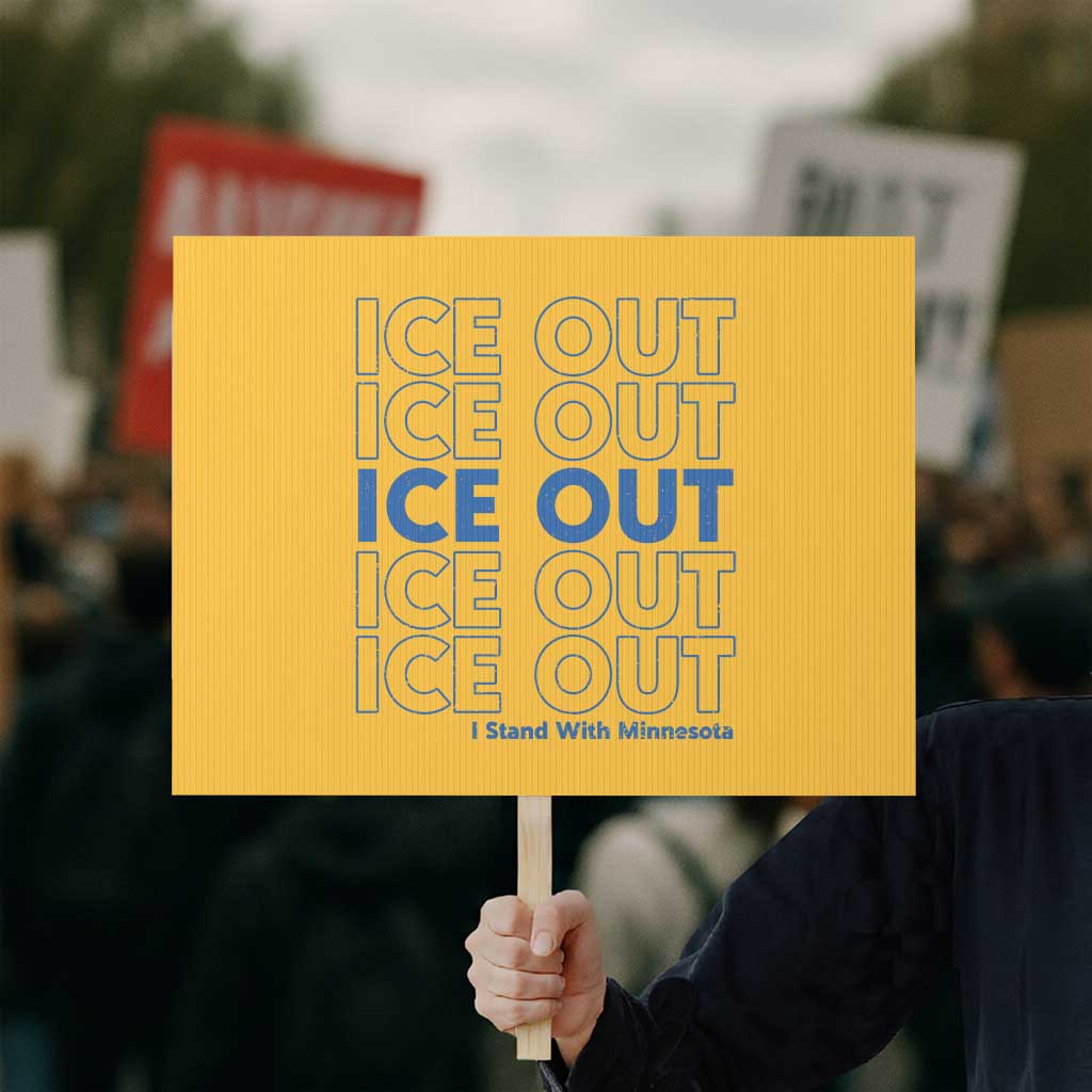 ICE Out Protest Sign I Stand With Minnesota Minneapolis Anti ICE
