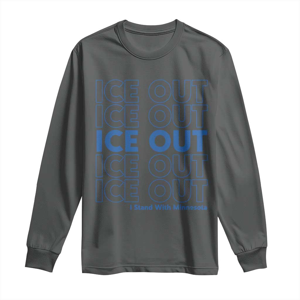 ICE Out Long Sleeve Shirt I Stand With Minnesota Minneapolis Anti ICE