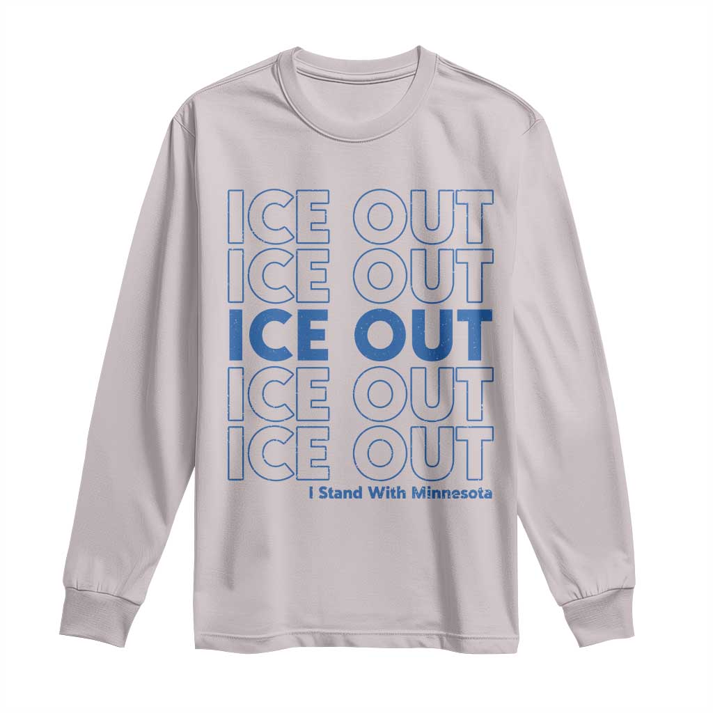 ICE Out Long Sleeve Shirt I Stand With Minnesota Minneapolis Anti ICE