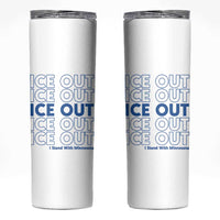 ICE Out Skinny Tumbler I Stand With Minnesota Minneapolis Anti ICE