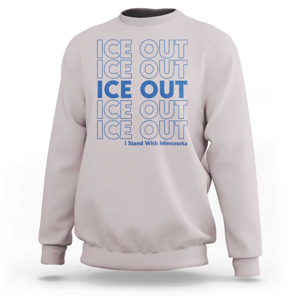 ICE Out Sweatshirt I Stand With Minnesota Minneapolis Anti ICE