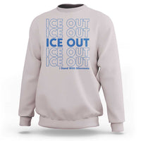 ICE Out Sweatshirt I Stand With Minnesota Minneapolis Anti ICE