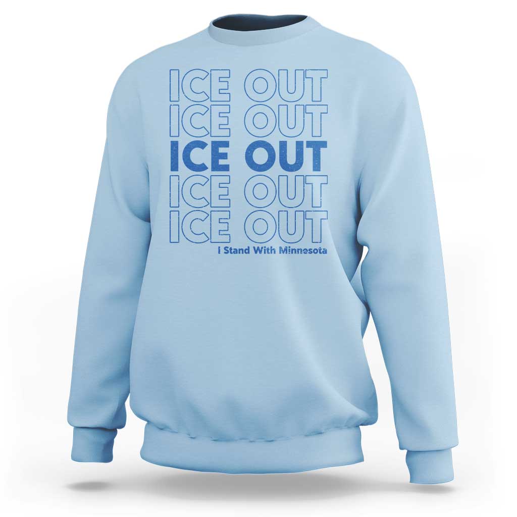 ICE Out Sweatshirt I Stand With Minnesota Minneapolis Anti ICE