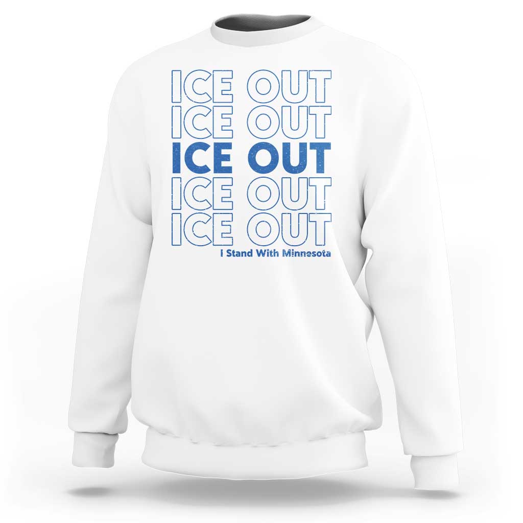 ICE Out Sweatshirt I Stand With Minnesota Minneapolis Anti ICE