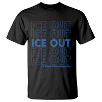 ICE Out T Shirt I Stand With Minnesota Minneapolis Anti ICE
