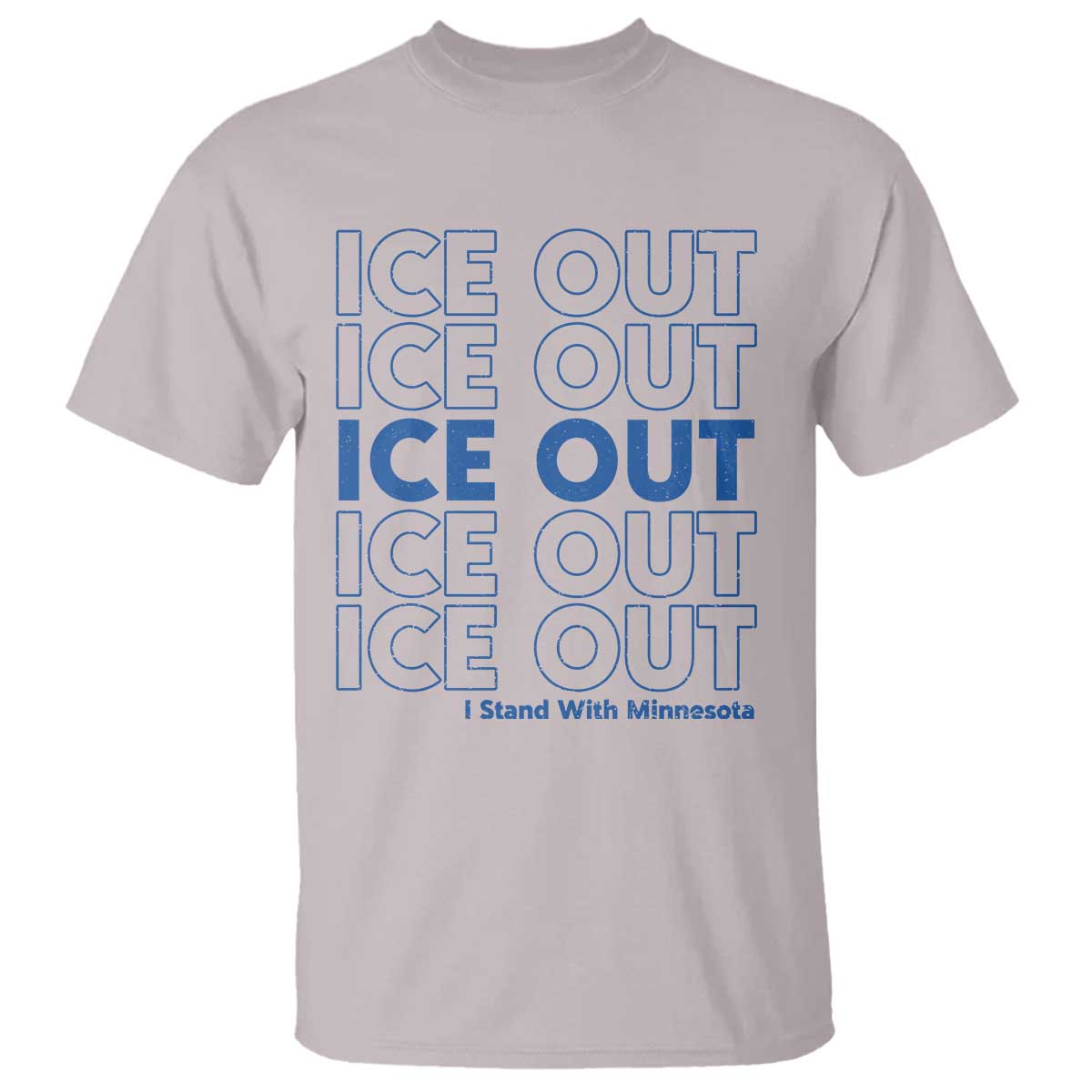 ICE Out T Shirt I Stand With Minnesota Minneapolis Anti ICE