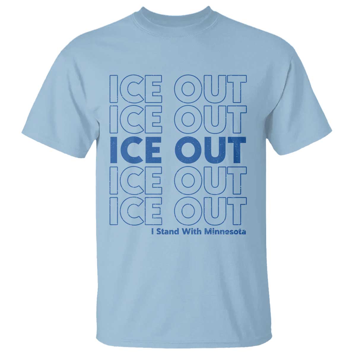 ICE Out T Shirt I Stand With Minnesota Minneapolis Anti ICE
