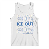 ICE Out Tank Top I Stand With Minnesota Minneapolis Anti ICE