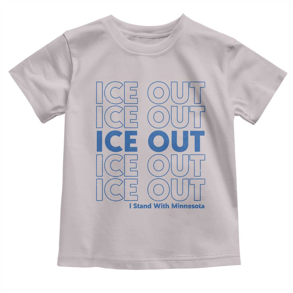 ICE Out Toddler T Shirt I Stand With Minnesota Minneapolis Anti ICE
