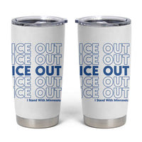 ICE Out Tumbler Cup I Stand With Minnesota Minneapolis Anti ICE
