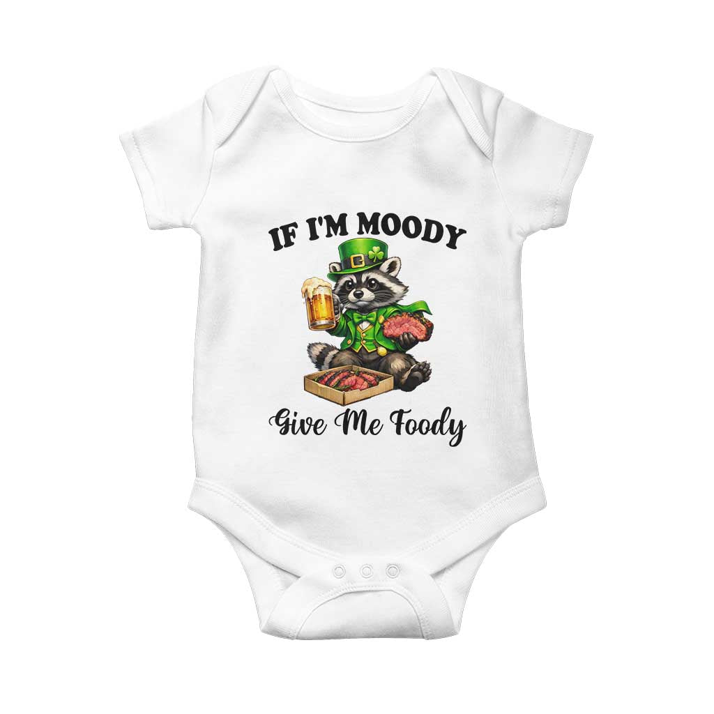 Funny Raccoon St Patricks Day Baby Onesie If I'm Moody Give Me Foody