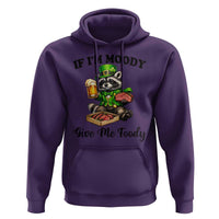 Funny Raccoon St Patricks Day Hoodie If I'm Moody Give Me Foody