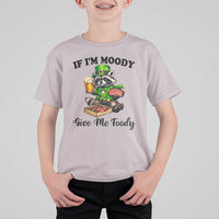 Funny Raccoon St Patricks Day T Shirt For Kid If I'm Moody Give Me Foody