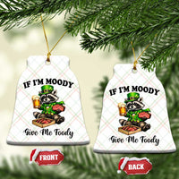 Funny Raccoon St Patricks Day Ceramic Ornament If I'm Moody Give Me Foody