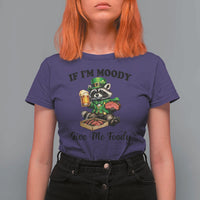 Funny Raccoon St Patricks Day T Shirt For Women If I'm Moody Give Me Foody