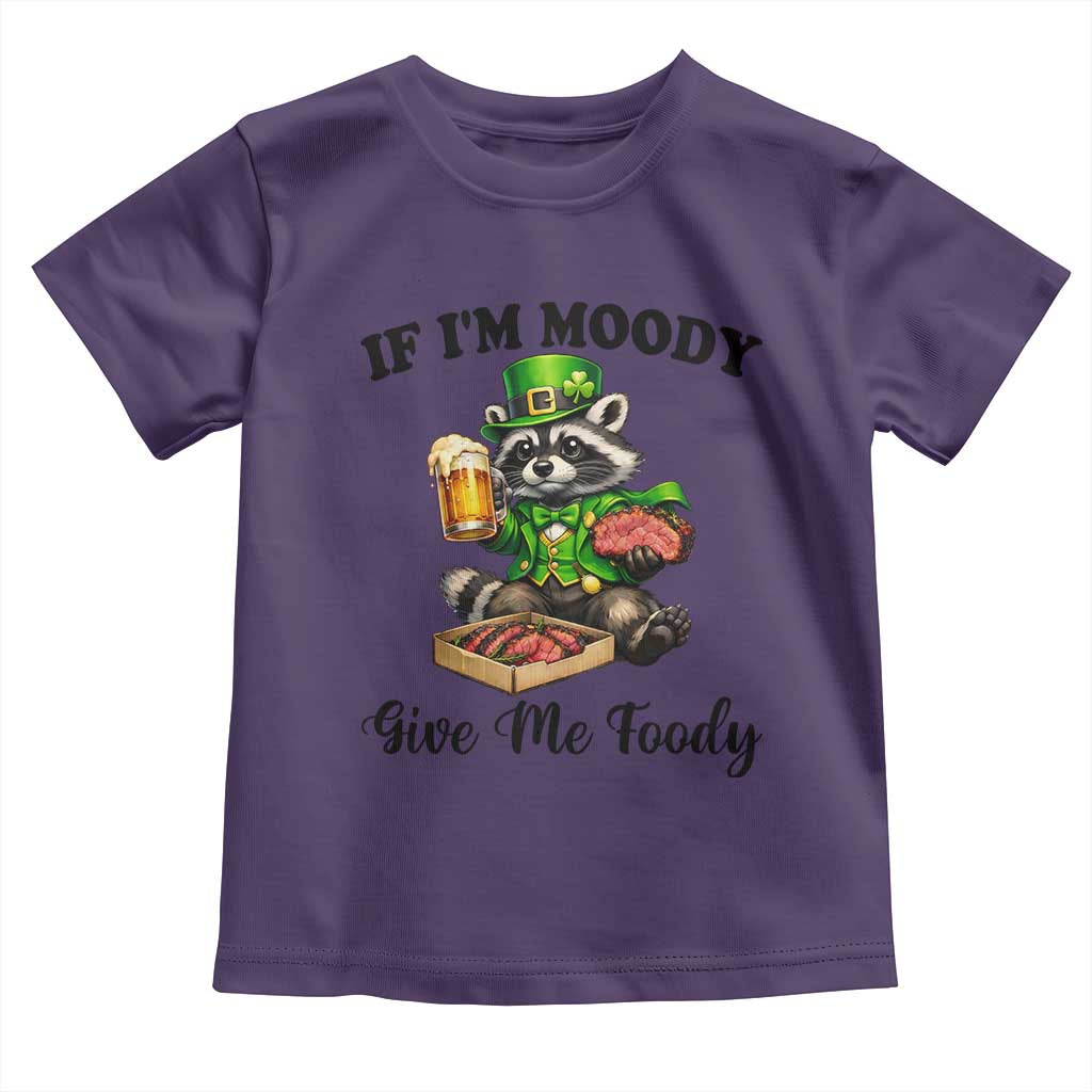 Funny Raccoon St Patricks Day Toddler T Shirt If I'm Moody Give Me Foody