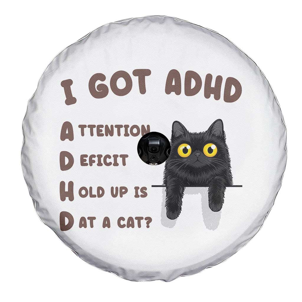 I Got ADHD is that A Cat Spare Tire Cover Funny Cat Lover