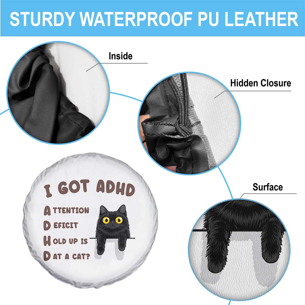 I Got ADHD is that A Cat Spare Tire Cover Funny Cat Lover