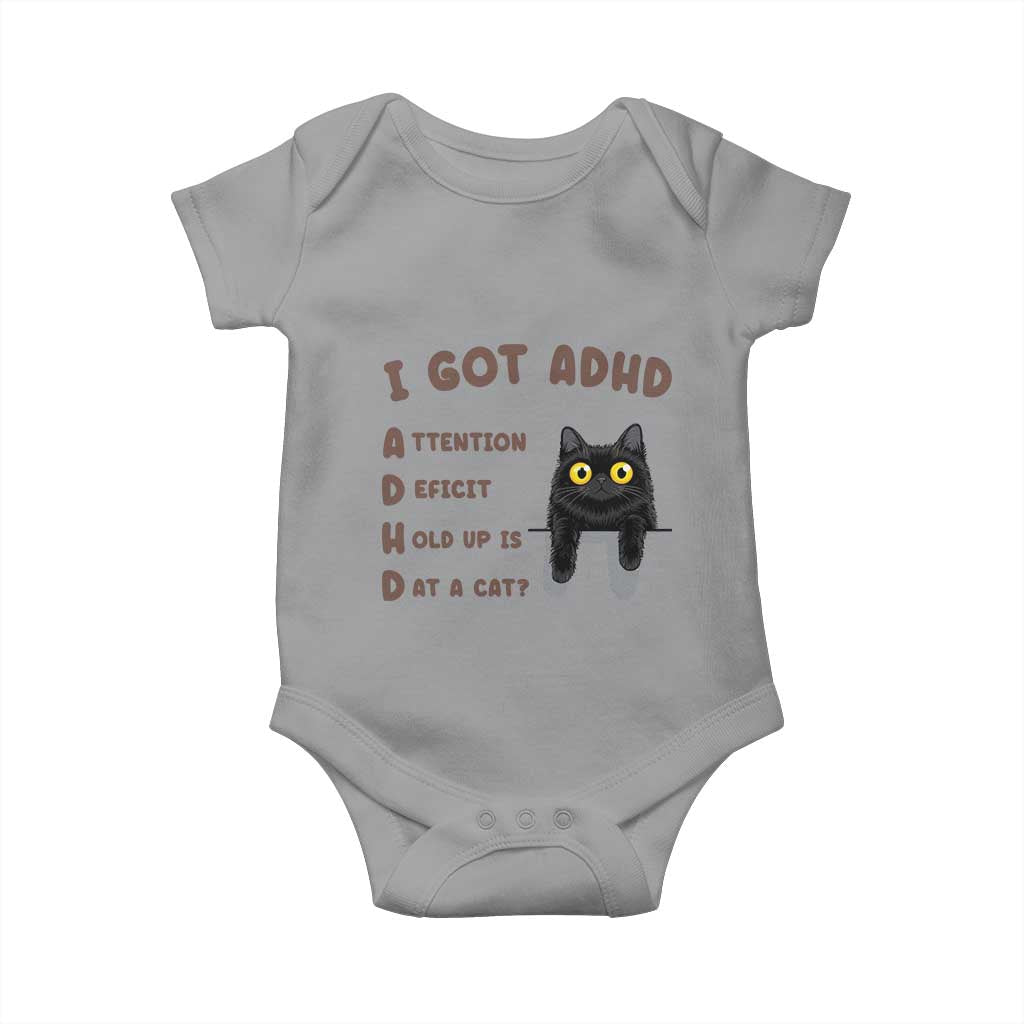 I Got ADHD is that A Cat Baby Onesie Funny Cat Lover