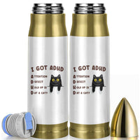 I Got ADHD is that A Cat Bullet Tumbler Funny Cat Lover