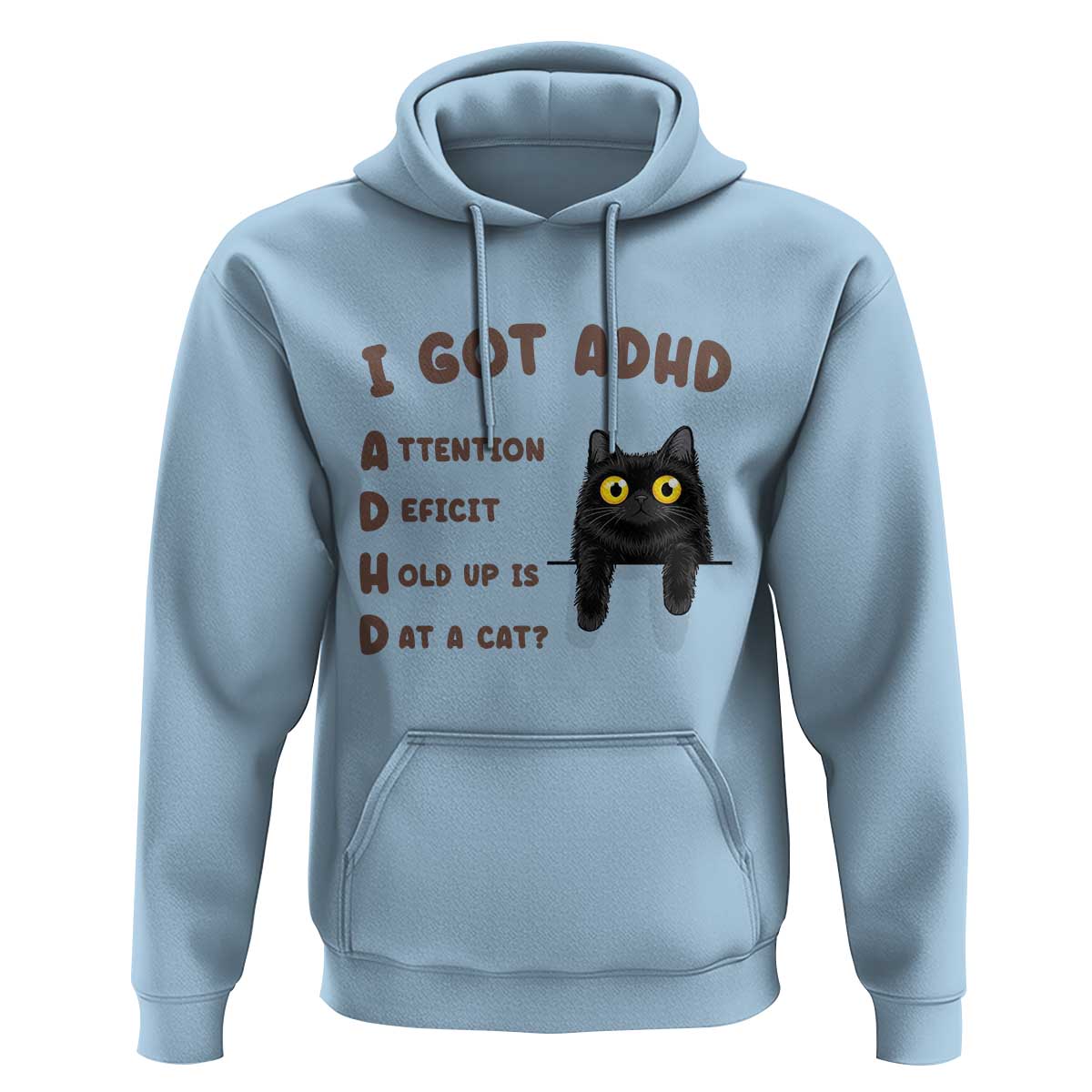 I Got ADHD is that A Cat Hoodie Funny Cat Lover
